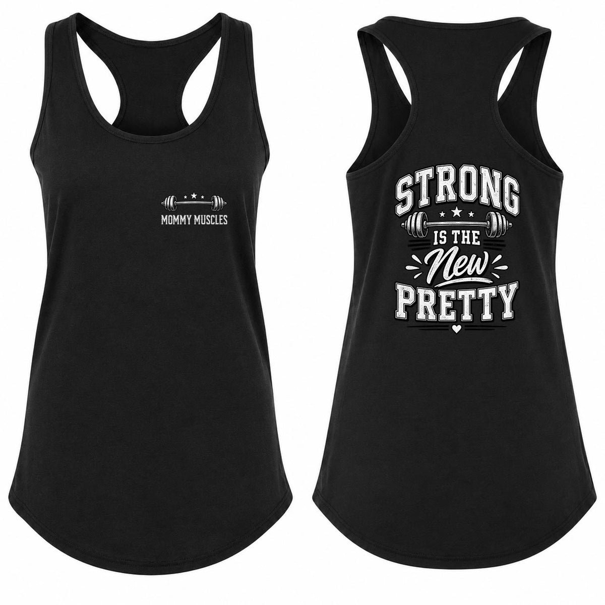 Strong Is The New Pretty Racerback Tank Top