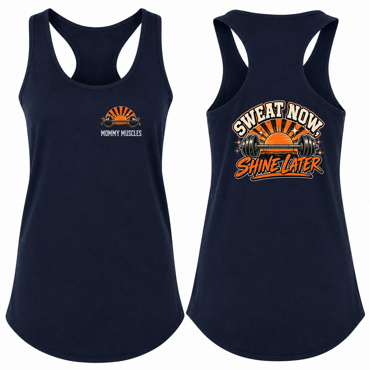 Sweat Now Shine Later Racerback Tank Top