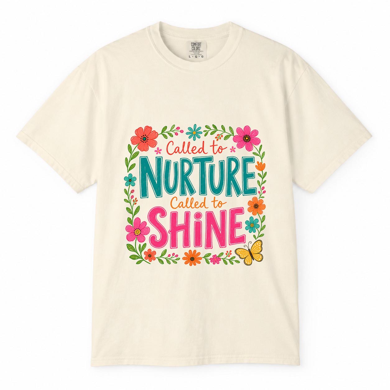 Comfort Colors Called To Nurture Called To Shine Shirt, Working Mom Floral Tee