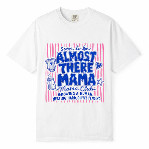 Comfort Colors white t-shirt with pink striped "Soon to Be, Almost There Mama, Mama Club" pregnancy mom life shirt design with baby onesie and bottle illustration