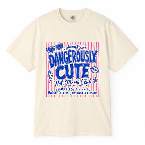 Comfort Colors ivory t-shirt with pink striped "Officially a Dangerously Cute, Hot Moms Club" mom life shirt design with sunglasses and lips illustration