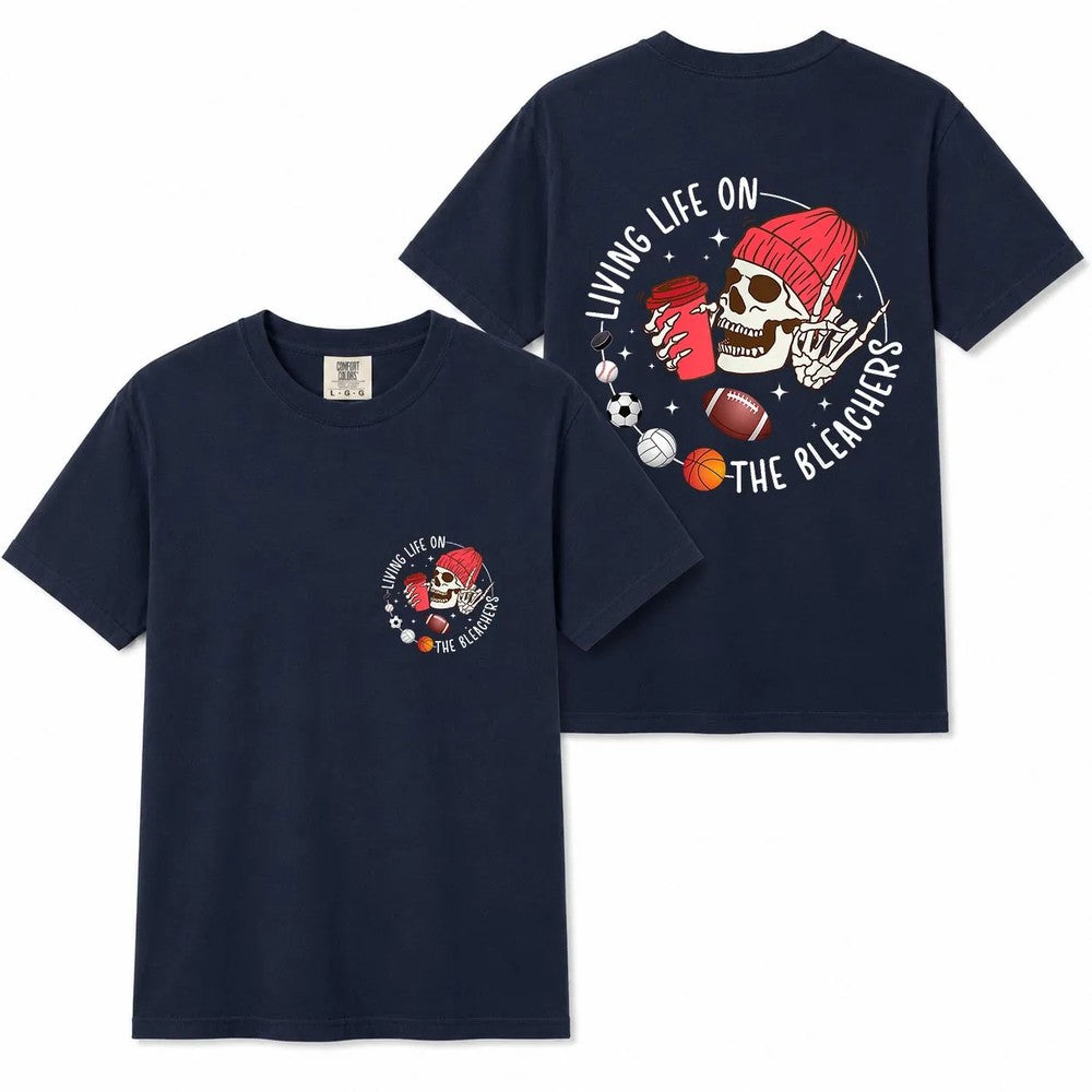 Comfort Colors Living Life on Bleachers Mom Shirt