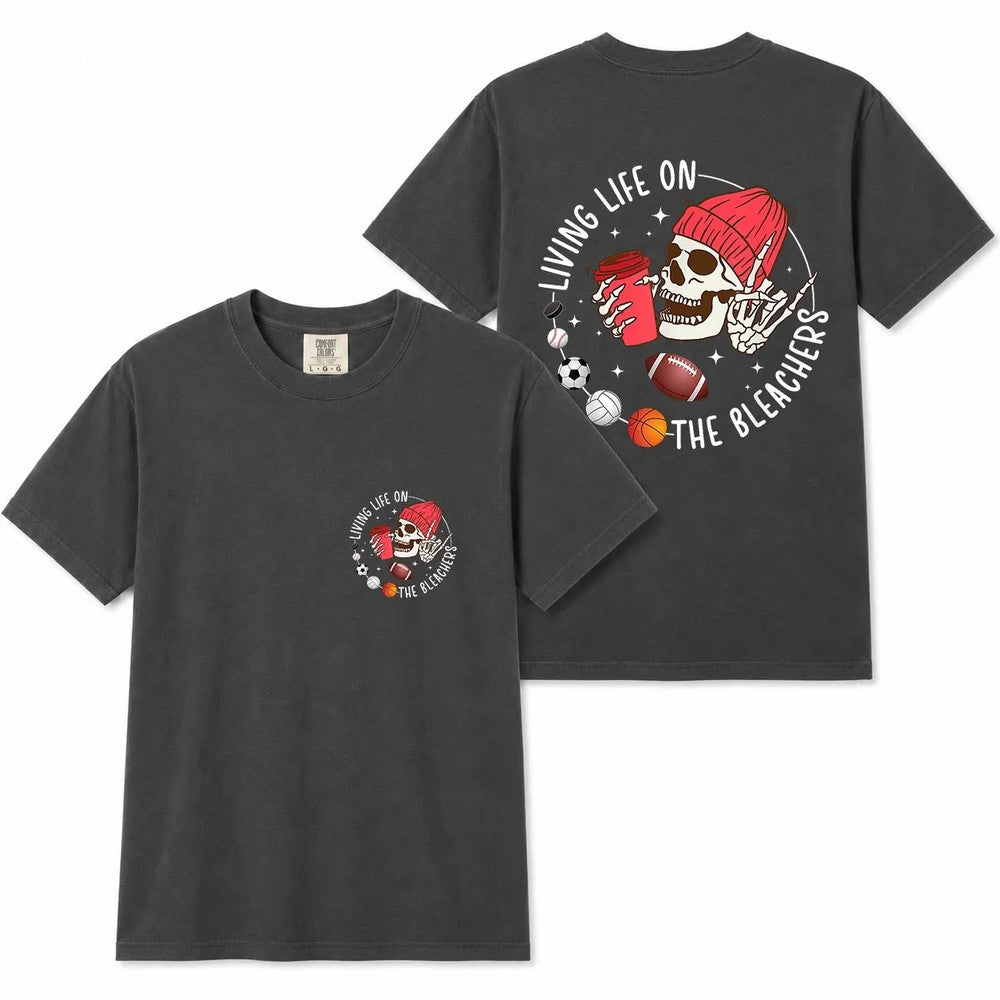 Comfort Colors Living Life on Bleachers Mom Shirt
