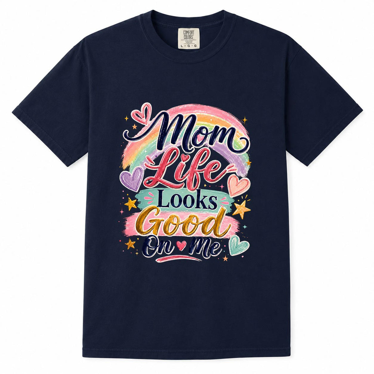 Navy Comfort Colors t-shirt with colorful pastel rainbow "Mom Life Looks Good On Me" hand-lettered design