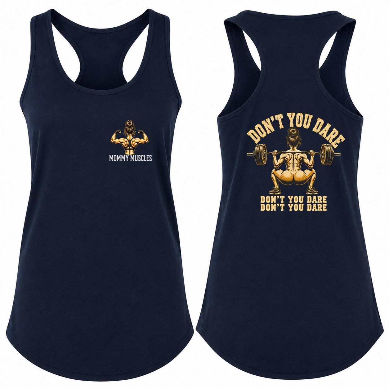 Don't You Dare Squat Navy Racerback Tank