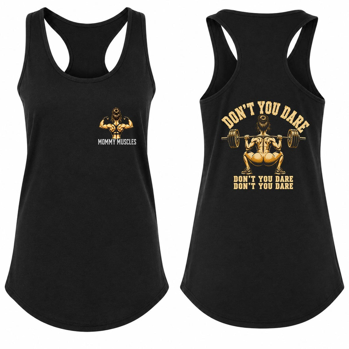 Don't You Dare Squat Racerback Tank Top