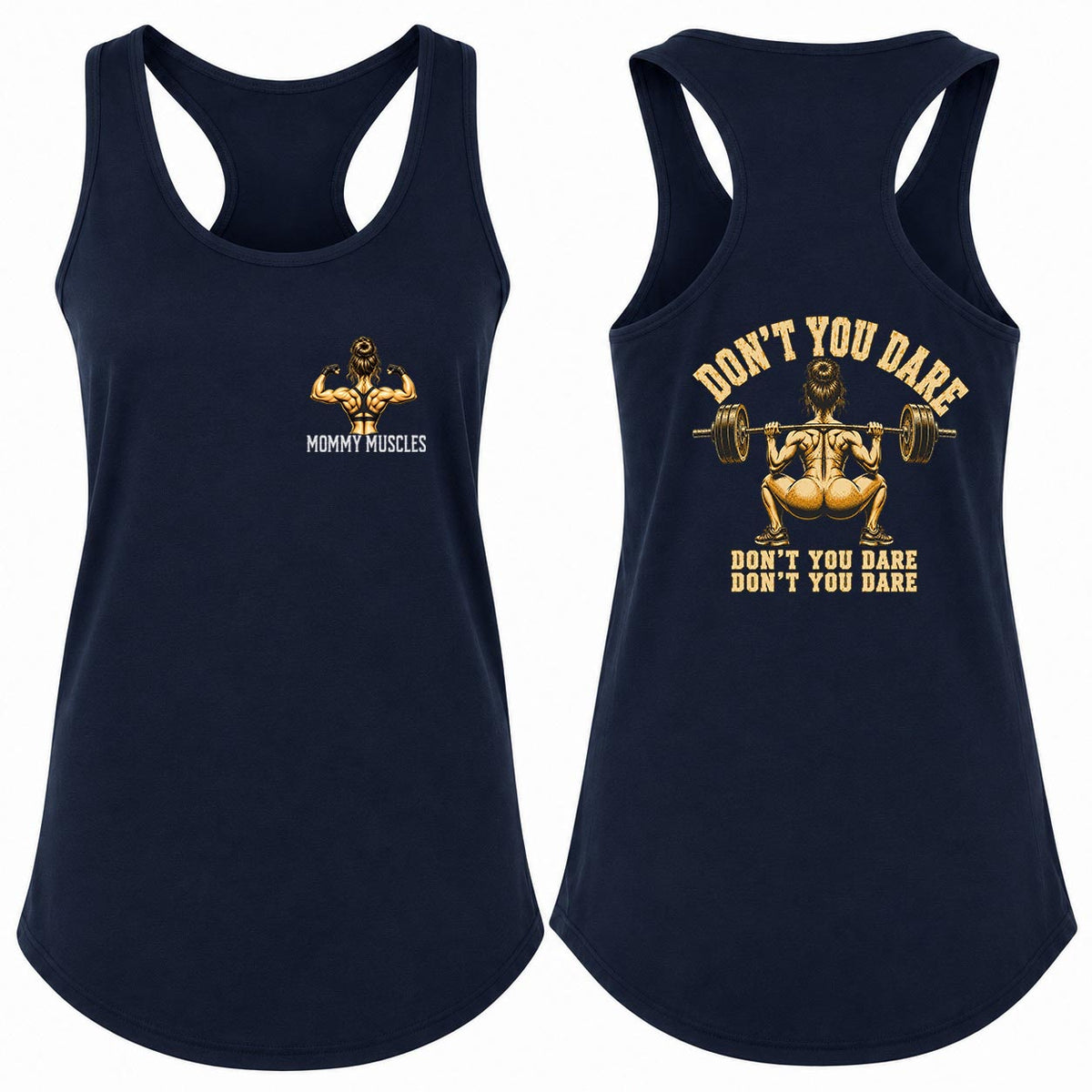 Don't You Dare Squat Racerback Tank Top