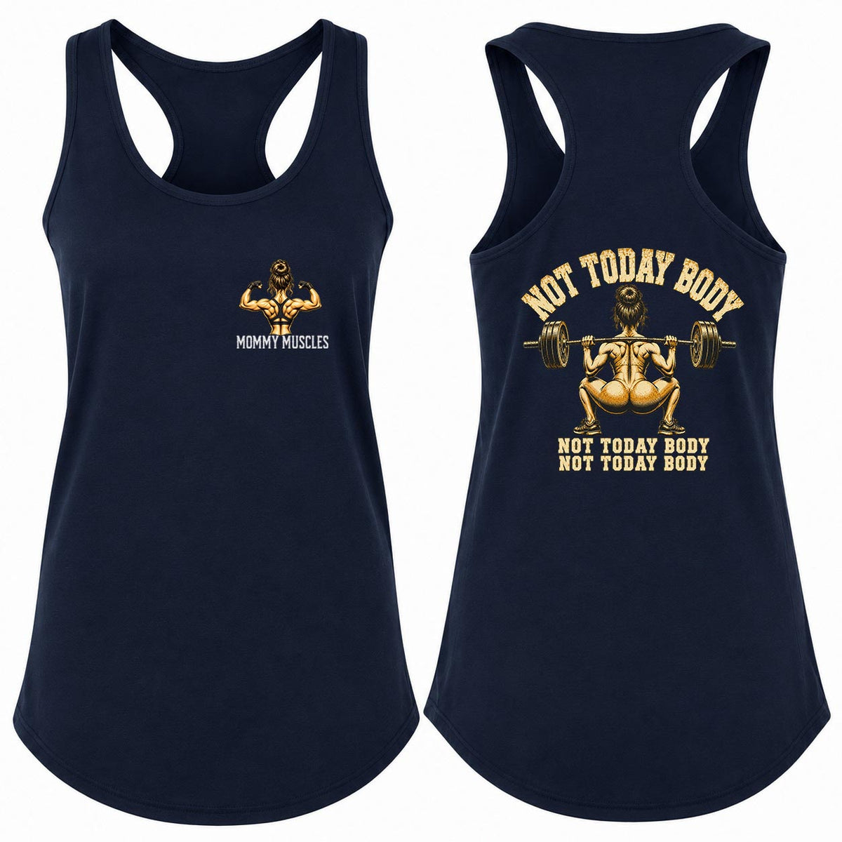 Not Today Body Squat Racerback Tank Top