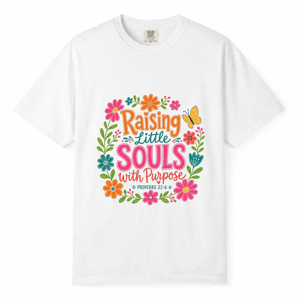 Comfort Colors Raising Little Souls With Purpose Shirt, Working Mom Floral Tee