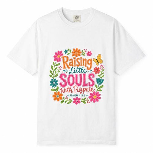 Comfort Colors Raising Little Souls With Purpose Shirt, Working Mom Floral Tee