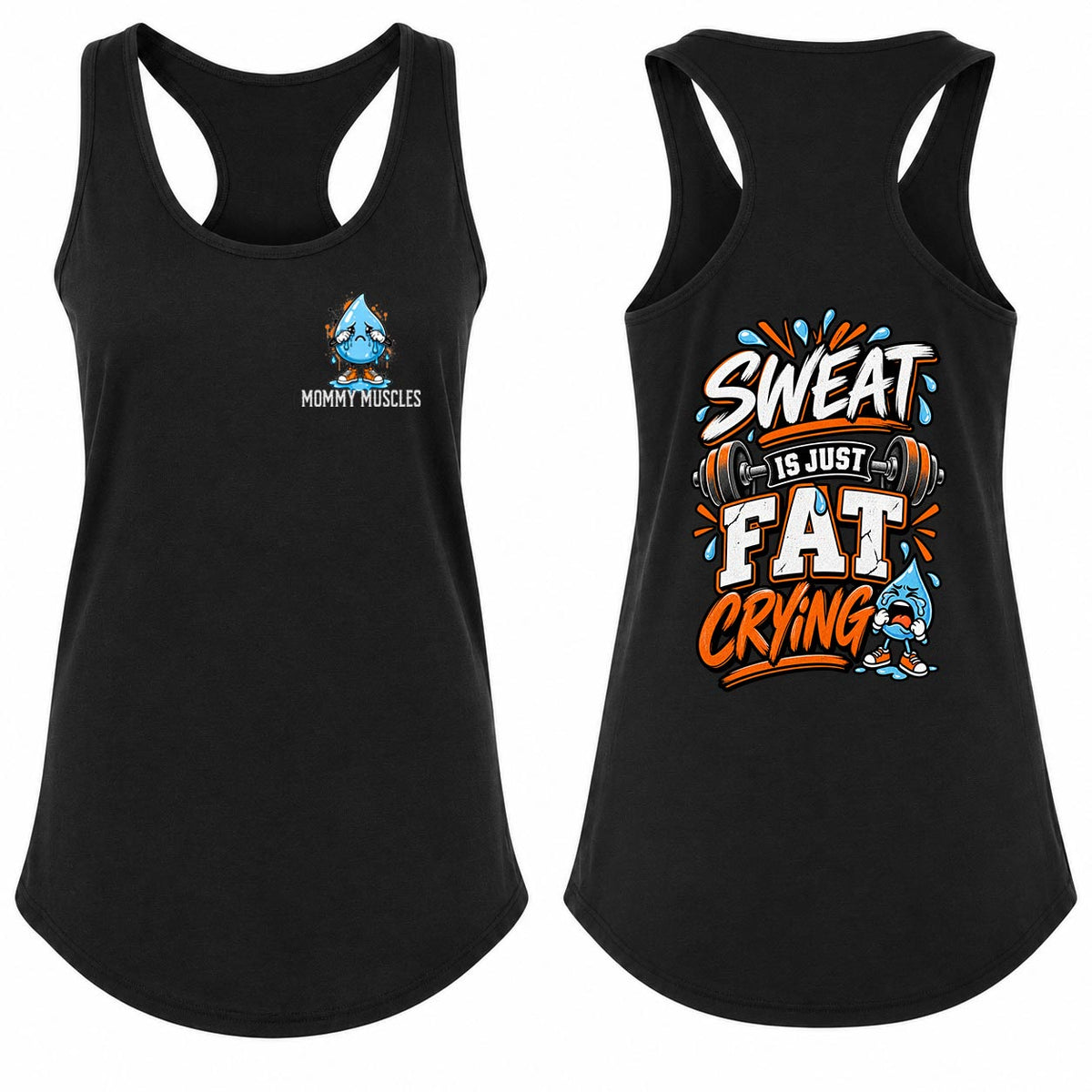 Sweat Is Just Fat Crying Racerback Tank